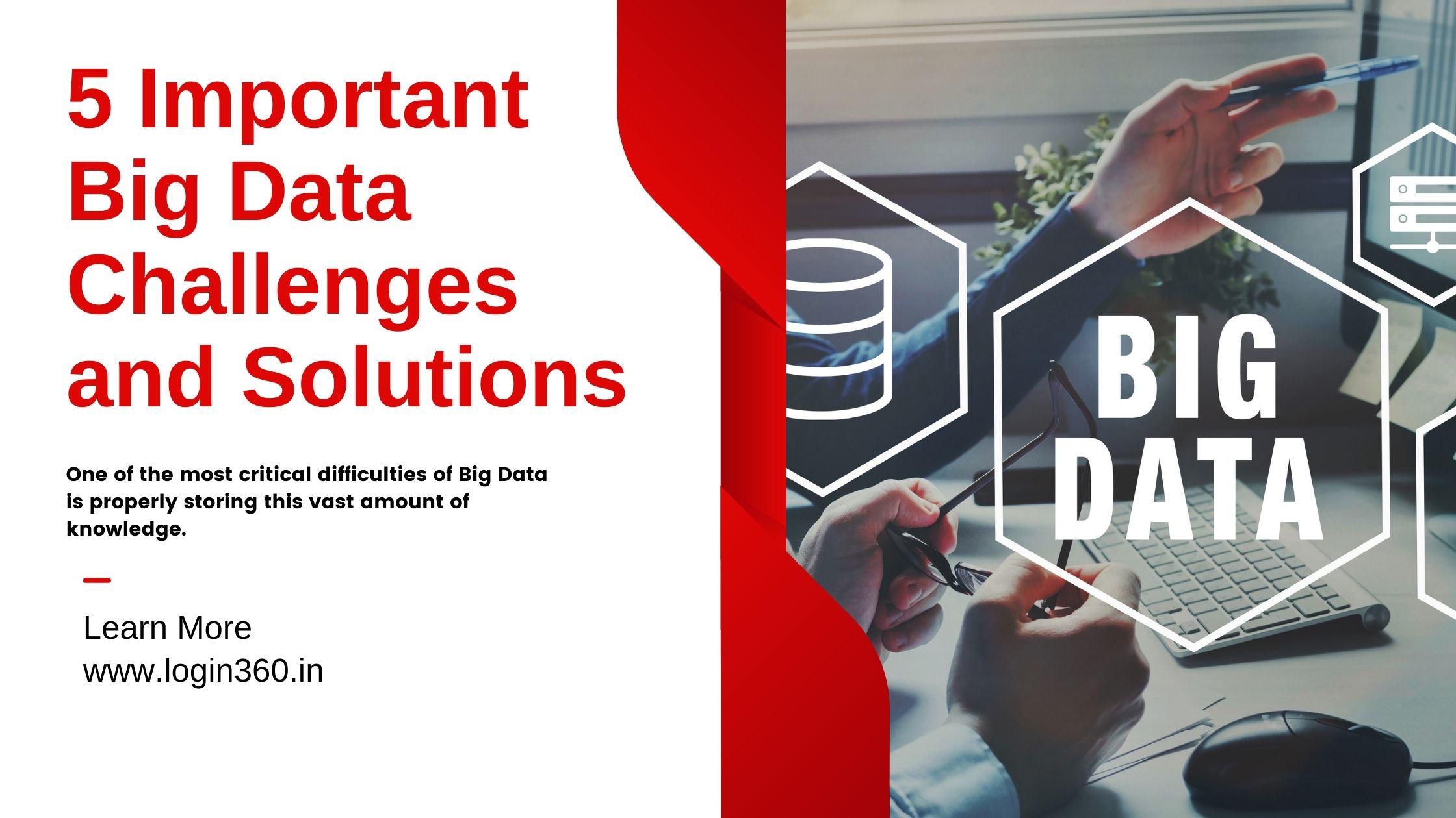5 Important Big Data Challenges and Solutions