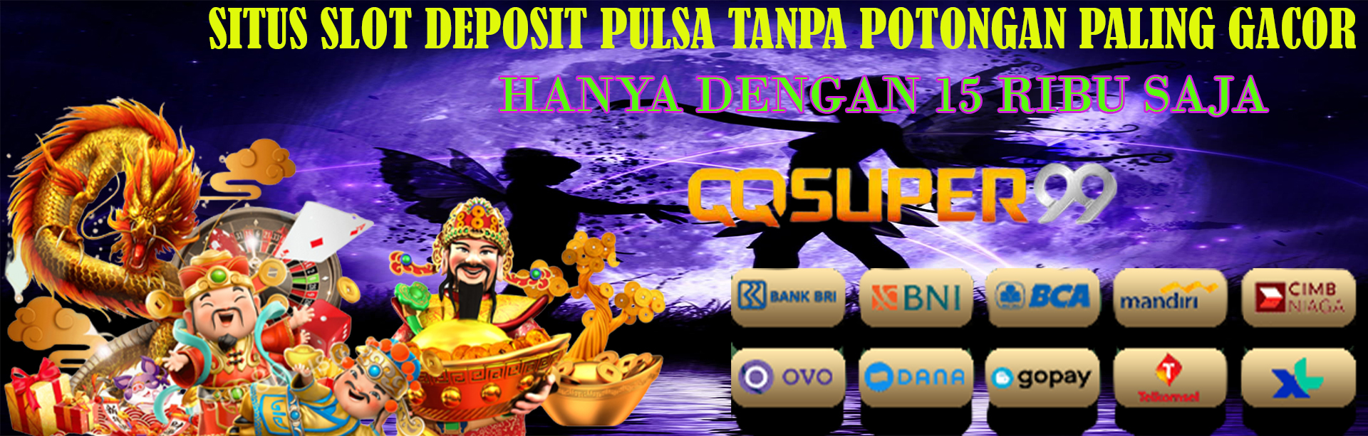 QQSUPER99 - Online Game Deposit Pulsa Paling Gampang Menang