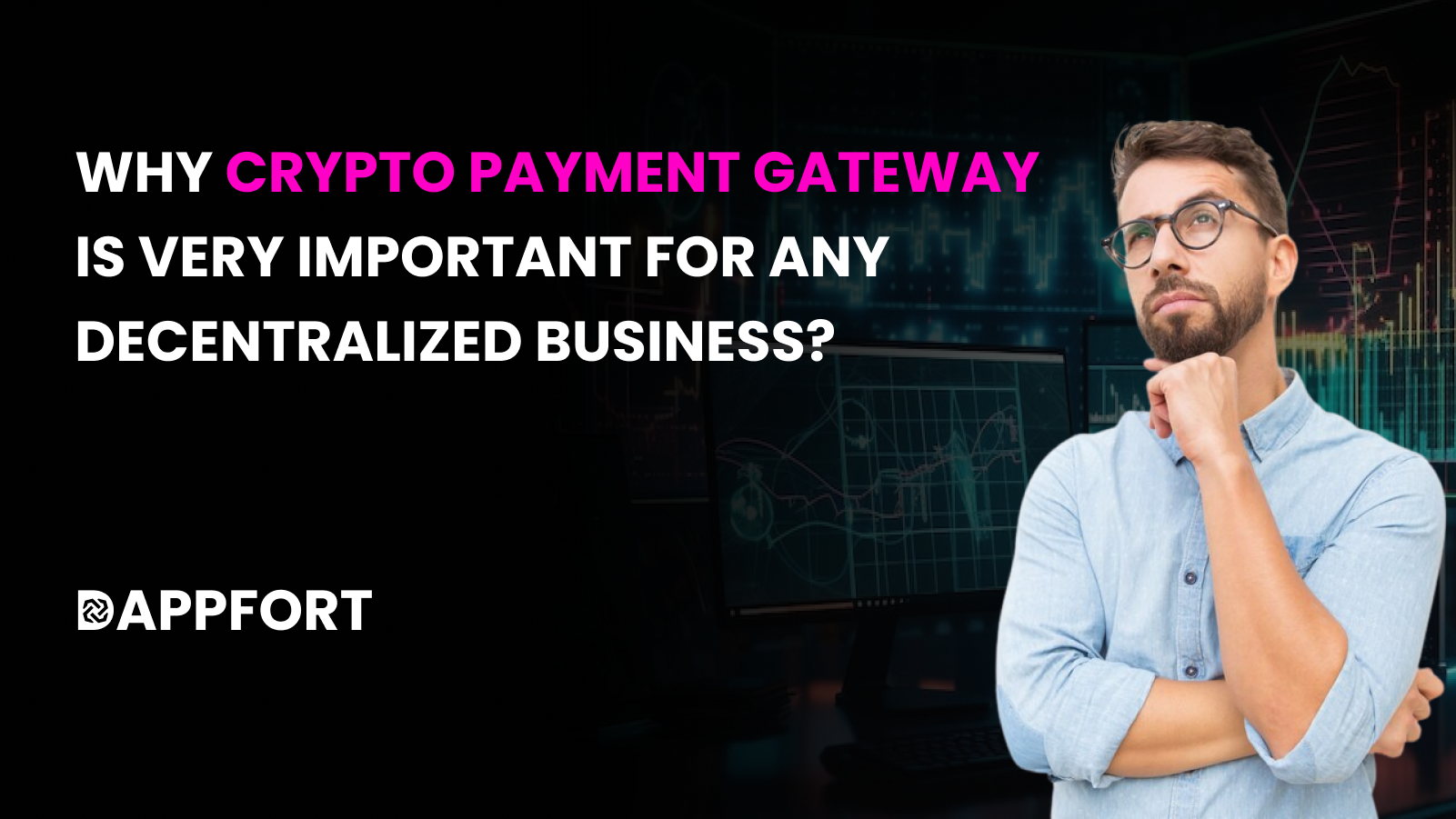Why crypto payment gateway is very important for any decentralized business?